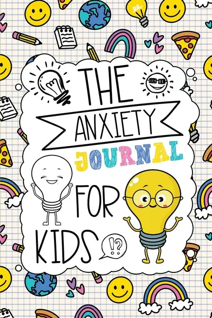 The Anxiety Journal for Kids - Paperback